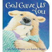 God Gave Us You (Board Book)