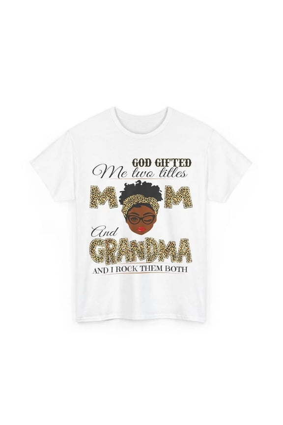 God Gifted Me Two Titles Mom And Grandma I Rock Them Both Leo.Pard Women Shirt S-5XL Birthday Gifts; For Men & Women