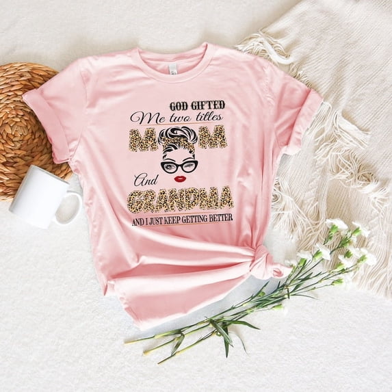 God Gifted Me Two Titles Mom and Grandma Shirt, Leopard Mom and Grandma Shirt, Mother’s Day Gift Tee