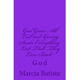 thumbnail image 1 of God Gives All To Giving Souls and Spirits: God, (Paperback), 1 of 1