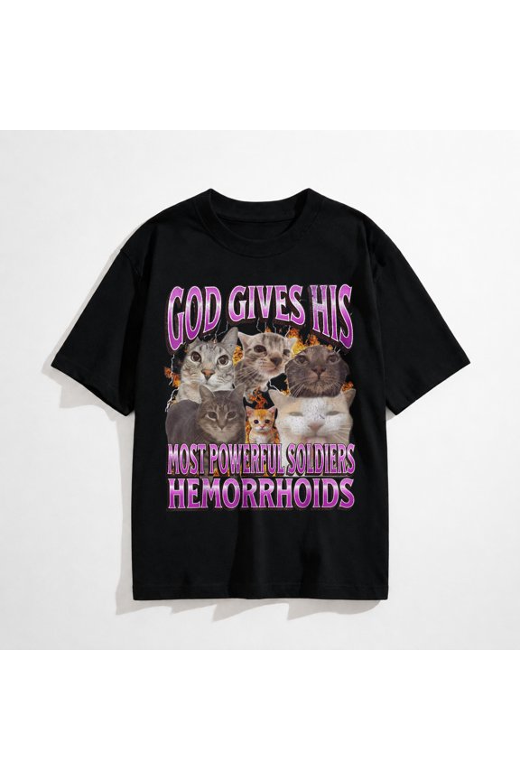 God Gives His Most Powerful Hemorrhoids Funny Cat Meme T-Shirt