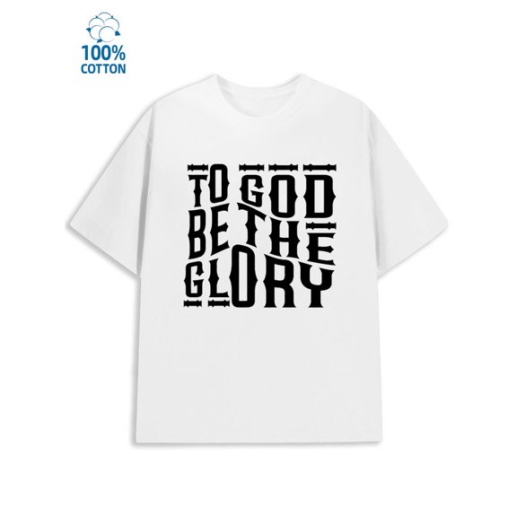 To God Be The Glory men's Jesus 180G 100% Cotton white funny witty Basic Unisex Shirt Short Sleeve tshirts Vintage Unisex Shirt Graphic tshirts Casual Unisex Shirt Short Sleeve tshirts