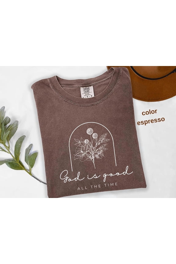 God Good All Time Christian Bible Jesus Faith T-Shirt All Size S-3XL