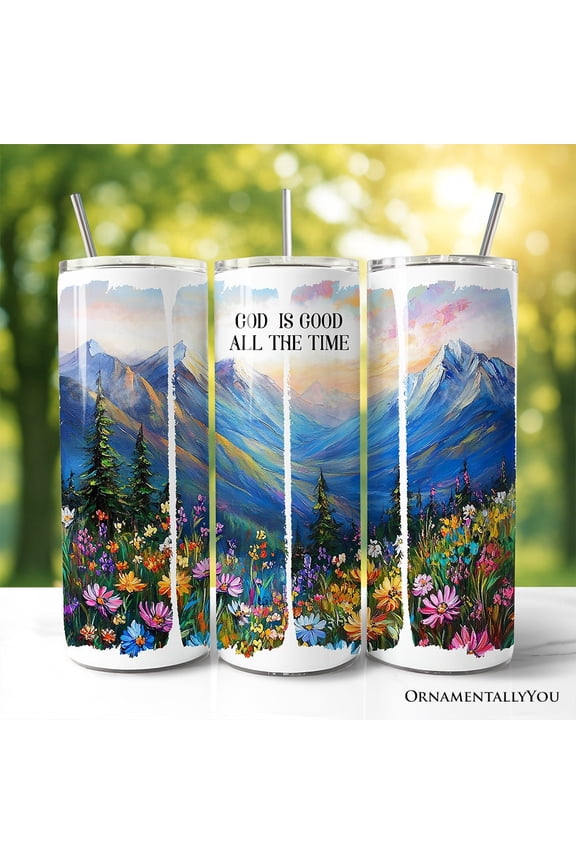 God Is Good All the Time Mountain Christian 20oz Personalized Tumbler With Lid and Stainless Steel Straw, Wildflower Brushstrokes Bible Verse Faith Gift Cup