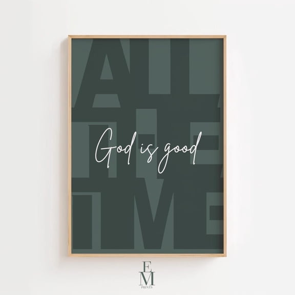 God Is Good All The Time Wall Art L Green Christian L Bible Verse Wall Art L Faith Quote L Scripture Print Home Decor #205, Stretched Canvas Size 8x12