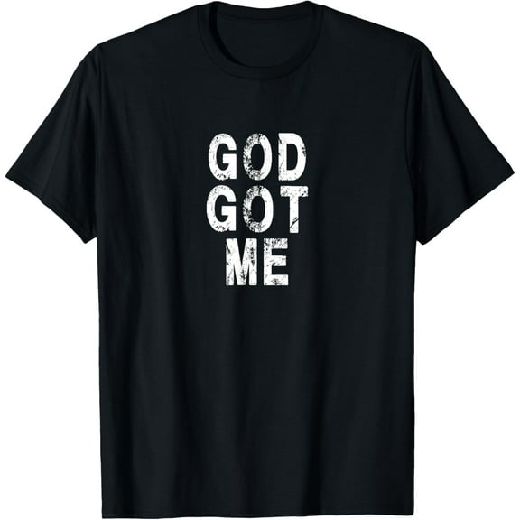 God Got Me Christian Religion Jesus Love T-Shirt