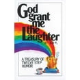 thumbnail image 1 of God Grant Me The Laughter : A Treasury Of Twelve Step Humor (Paperback), 1 of 1