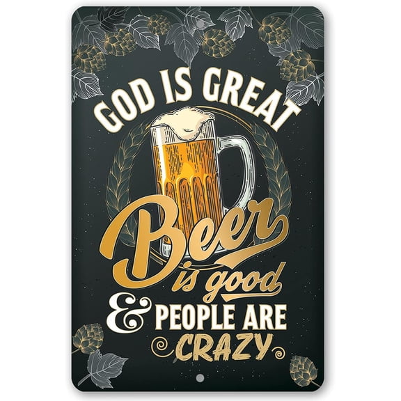 God is Great Beer is Good - Great Bar Decoration and Beer Signs for Man Cave Accessories, Hop Plant Art Print, Great Housewarming Gift for Beer Lovers, 8x12 Use Indoors or Outdoors Durable Metal Sign
