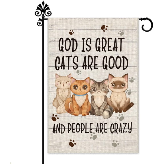 God Is Great Cats Are Good And People Are Crazy Welcome Garden Flag, Outdoor Farmhouse Home Lawn Decorations 12x18 In Waterproof Double Sided Printing, Yard Flag Gift for Cat Lovers