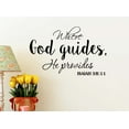 thumbnail image 1 of Where God Guides he Provides 22 x 14 Vinyl Wall Quote Religious Decal Sticker Corinthians Calligraphy Art Decor Motivational Inspirational Decorative Lettering, 1 of 1