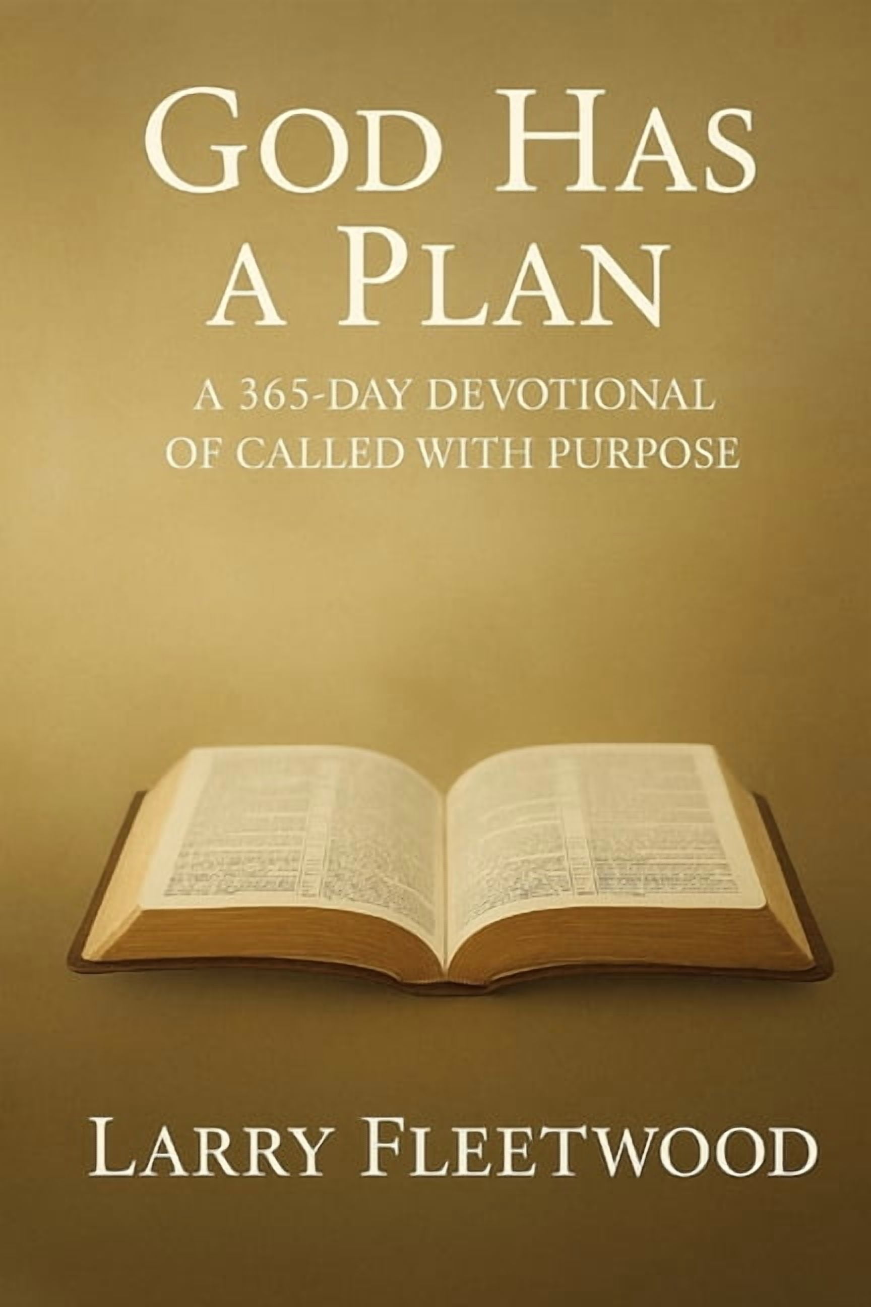 God Has A Plan: 365 day devotional of Called with Purpose, (Paperback)