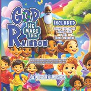 God, He Made the Rainbow Story telling of Adam & Eve and Noah & the Ark, Paperback