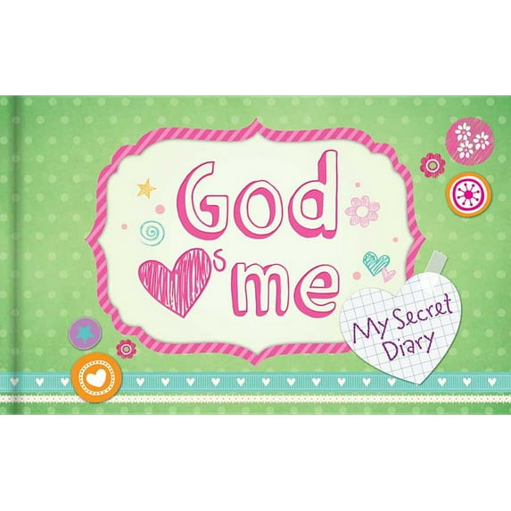 God Hearts Me: My Secret Diary (Hardcover)