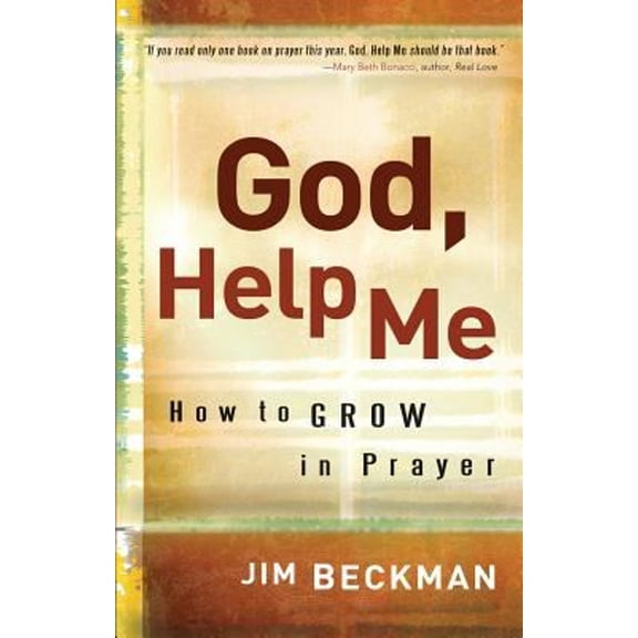 Pre-Owned God, Help Me: How to Grow in Prayer (Paperback) 0867168900 9780867168907