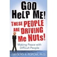 thumbnail image 1 of Pre-Owned God Help Me! These People Are Driving Me Nuts! Making Peace with Difficult People (Paperback) 0824525973 9780824525972, 1 of 1