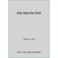 thumbnail image 1 of Pre-Owned God Help the Child (Hardcover) 0307399753 9780307399755, 1 of 1