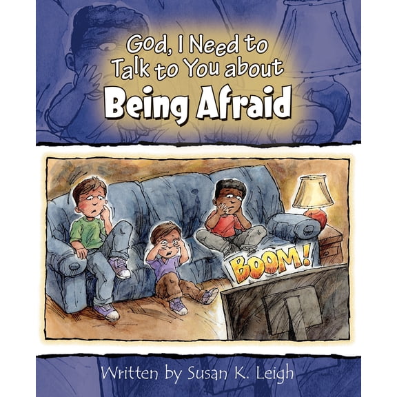 God I Need To Talk To You About Being Afraid