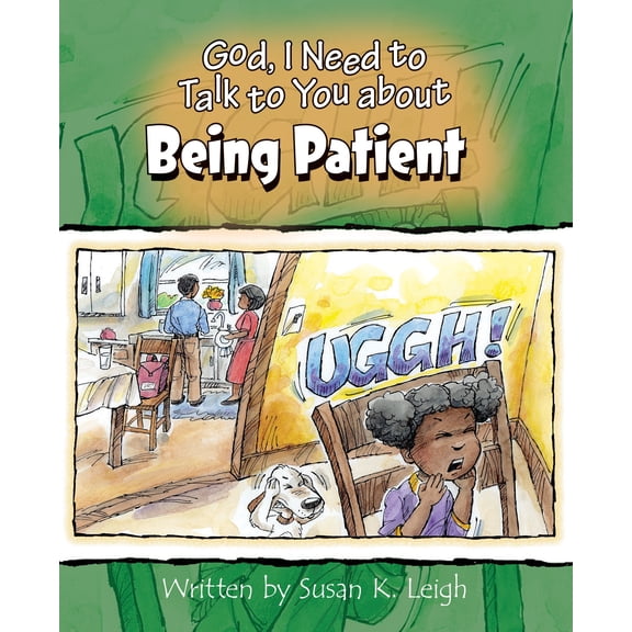 God I Need To Talk To You About Being Patient