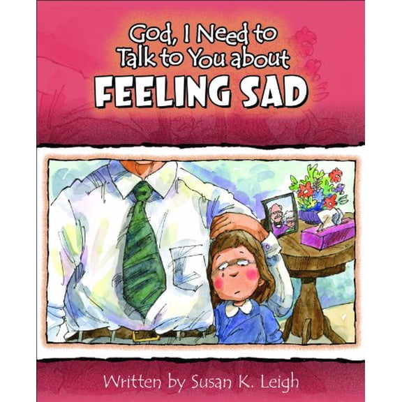 Pre-Owned God I Need to Talk to You about Feeling Sad (Paperback) 075863434X 9780758634344
