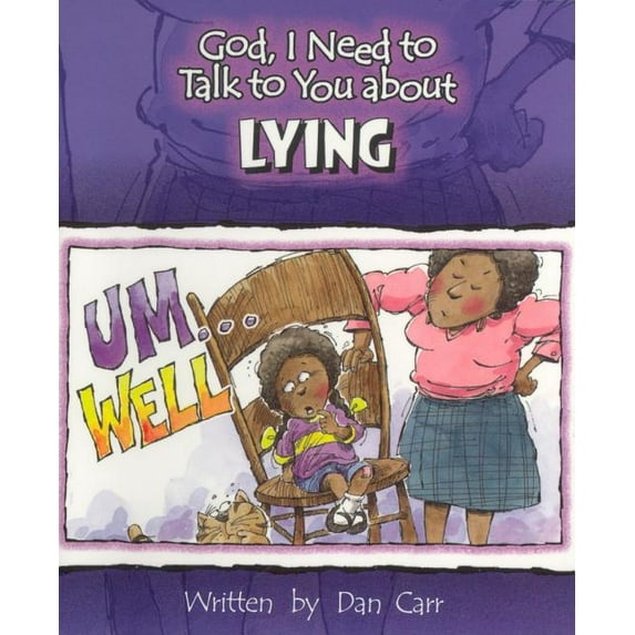 God, I Need to Talk to You About... God I Need to Talk to You about Lying, (Paperback)