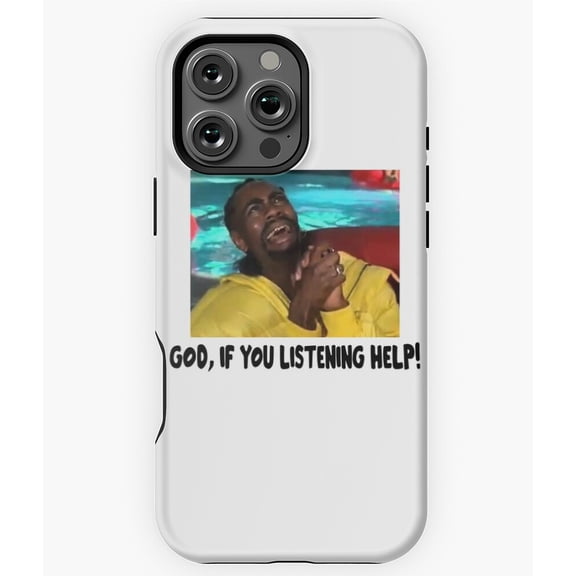 God If You Listening Help Funny Meme Phone Case for iPhone 16 15 14 13 12 11 Pro Max