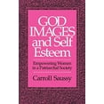 thumbnail image 1 of Pre-Owned God Images and Self Esteem: Empowering Women in a Patriarchal Society (Paperback) 0664251994 9780664251994, 1 of 1