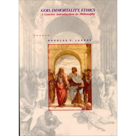 Pre-Owned God, Immortality, Ethics: A Concise Introduction to Philosophy (Paperback) 0534120423 9780534120429