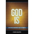thumbnail image 1 of Pre-Owned God Is: A 50-Day Exploration of God's Attributes (Paperback) 1450791441 9781450791441, 1 of 1