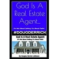 thumbnail image 1 of God Is A Real Estate Agent: It's Not About Selling, It's About Faith!, (Paperback), 1 of 1