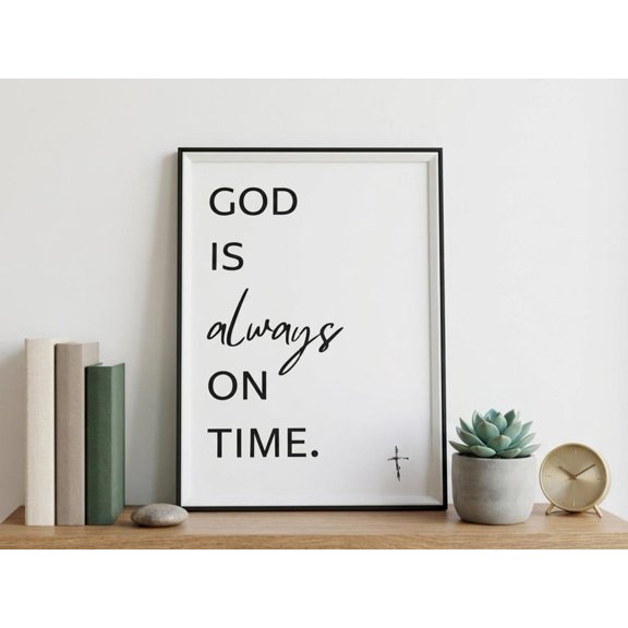God Is Always On Time Wall Art, Unframed Paper Poster 8x10in