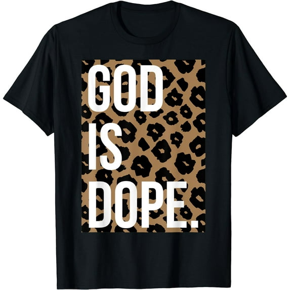 God Is Dope In Leopard T-Shirt