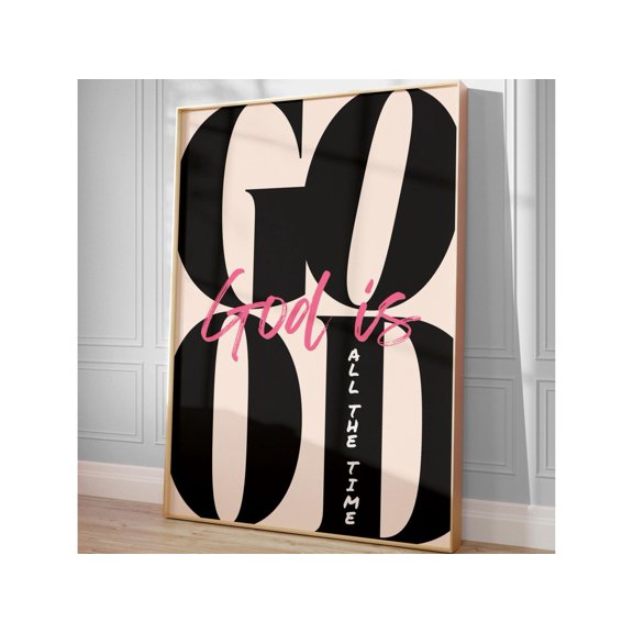 God Is Good All The Time Poster Aesthetic Bible Verse Typography Decor 2, Unframed Paper Poster 8x10in
