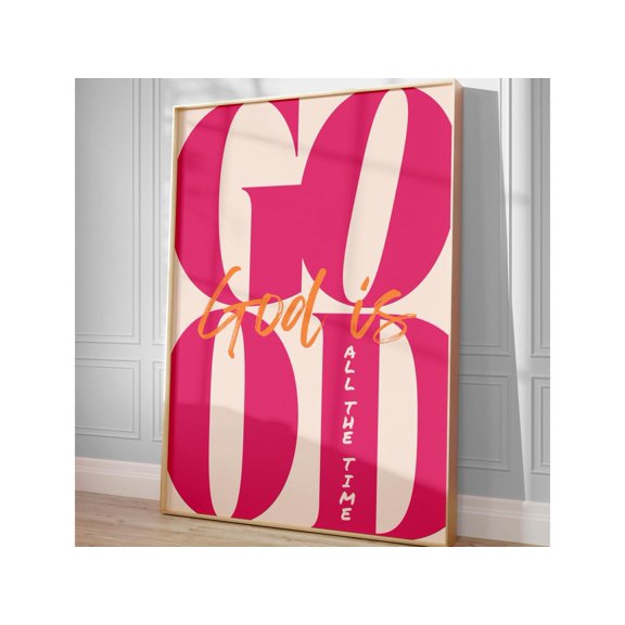God Is Good All The Time Poster Aesthetic Bible Verse Typography Decor 3, Unframed Paper Poster 8x10in