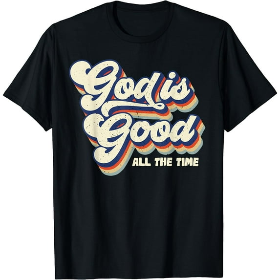 God Is Good All The Time Retro Vintage T-Shirt