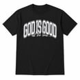 thumbnail image 1 of God Is Good All The Time Shirt Christian Faith Oversized Tee Religious Inspirational Bible Gift Top, 1 of 9