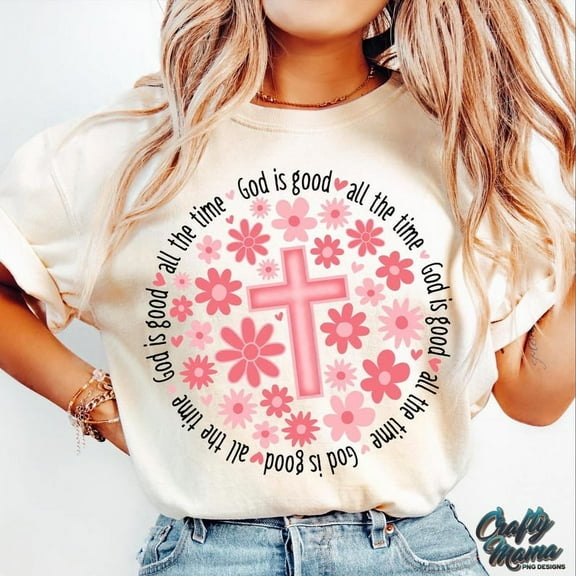 God Is Good All The Time T-Shirt, Boho Christian Shirt, Trendy Floral Faith Tee, Preppy Religious Graphic Tee, Inspirational Jesus Shirt