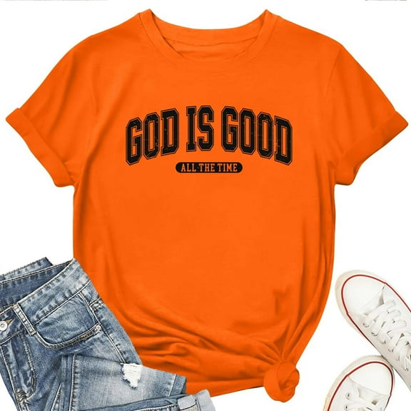 God Is Good All The Time T-Shirt for Women,Inspirational Christian Faith Graphic Tee, Religious Top