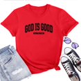 thumbnail image 1 of God Is Good All The Time T-Shirt for Women,Inspirational Christian Faith Graphic Tee, Religious Top, 1 of 5