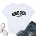 thumbnail image 1 of God Is Good All The Time T-Shirt for Women,Inspirational Christian Faith Graphic Tee, Religious Top, 1 of 5