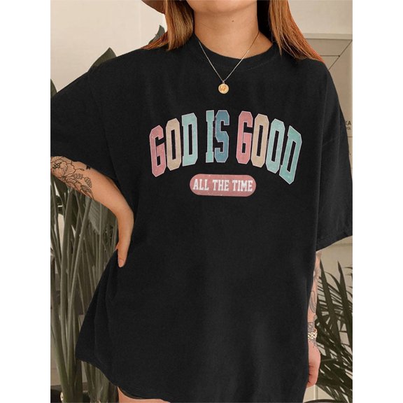 God Is Good All The Time Tee