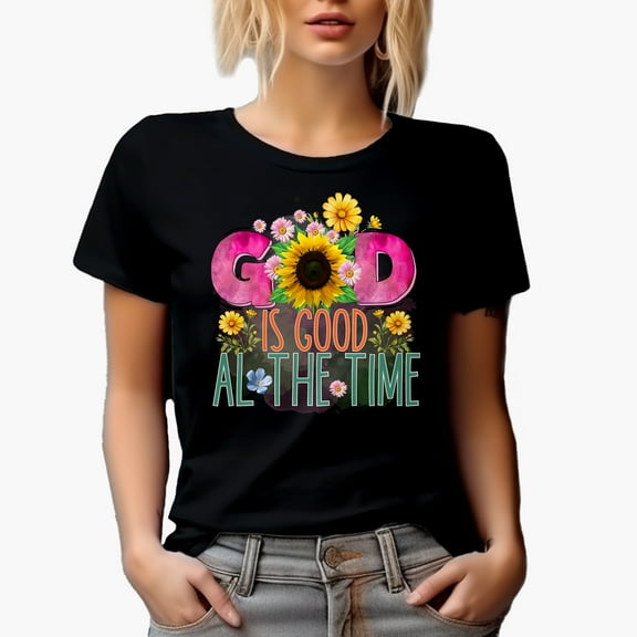 God Is Good All the Time Quote with Sunflower & Flowers Art Merch Gift, Black T-Shirt, Small