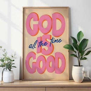 God Is Good Bible Verse Christian Wall Art UNFRAMED PAPER POSTER, Home Decor