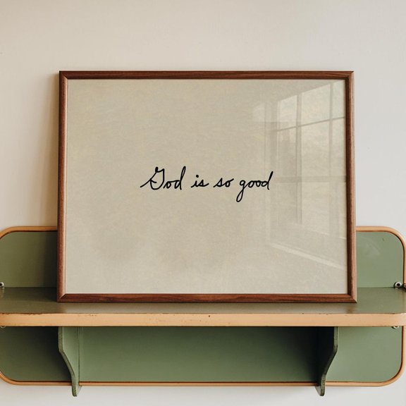 God Is Good Print: Neutral Christian Decor UNFRAMED PAPER POSTER, Home Decor, Vintage Gift, Living Room Dercor