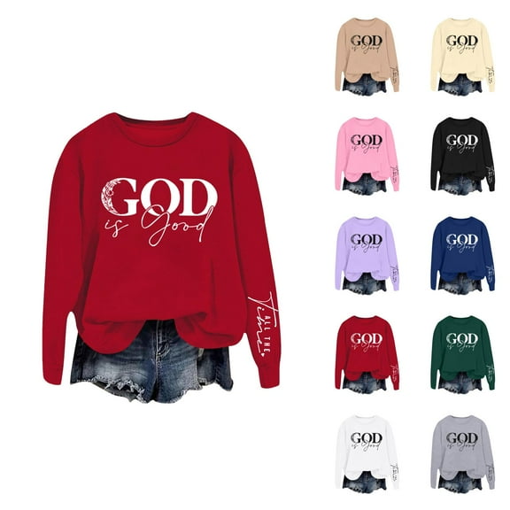 God Is Good Sweatshirts for Women 2025 Long Sleeve Crewneck Christian Sweatshirt Pullover Tops