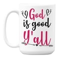 thumbnail image 1 of God Is Good Y'all White Ceramic Coffee & Tea Mug (15oz), 1 of 6