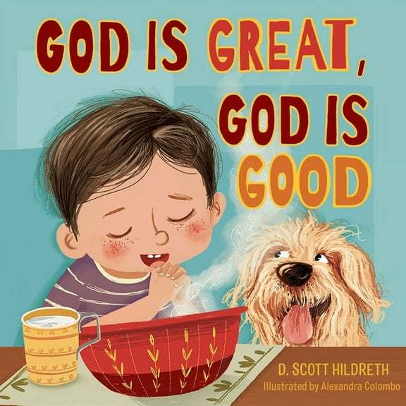 God Is Great, God Is Good (Board book)