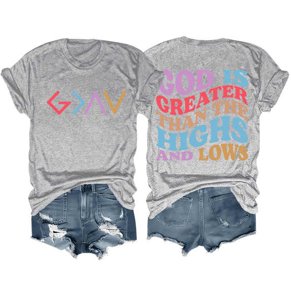 God Is Greater Than The Highs And Lows Shirt Funny God Shirt Christian Tee For Women Men