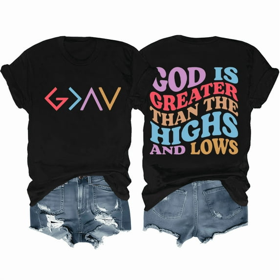 God Is Greater Than The Highs And Lows Shirt Funny God Shirt Christian Tee For Women Men