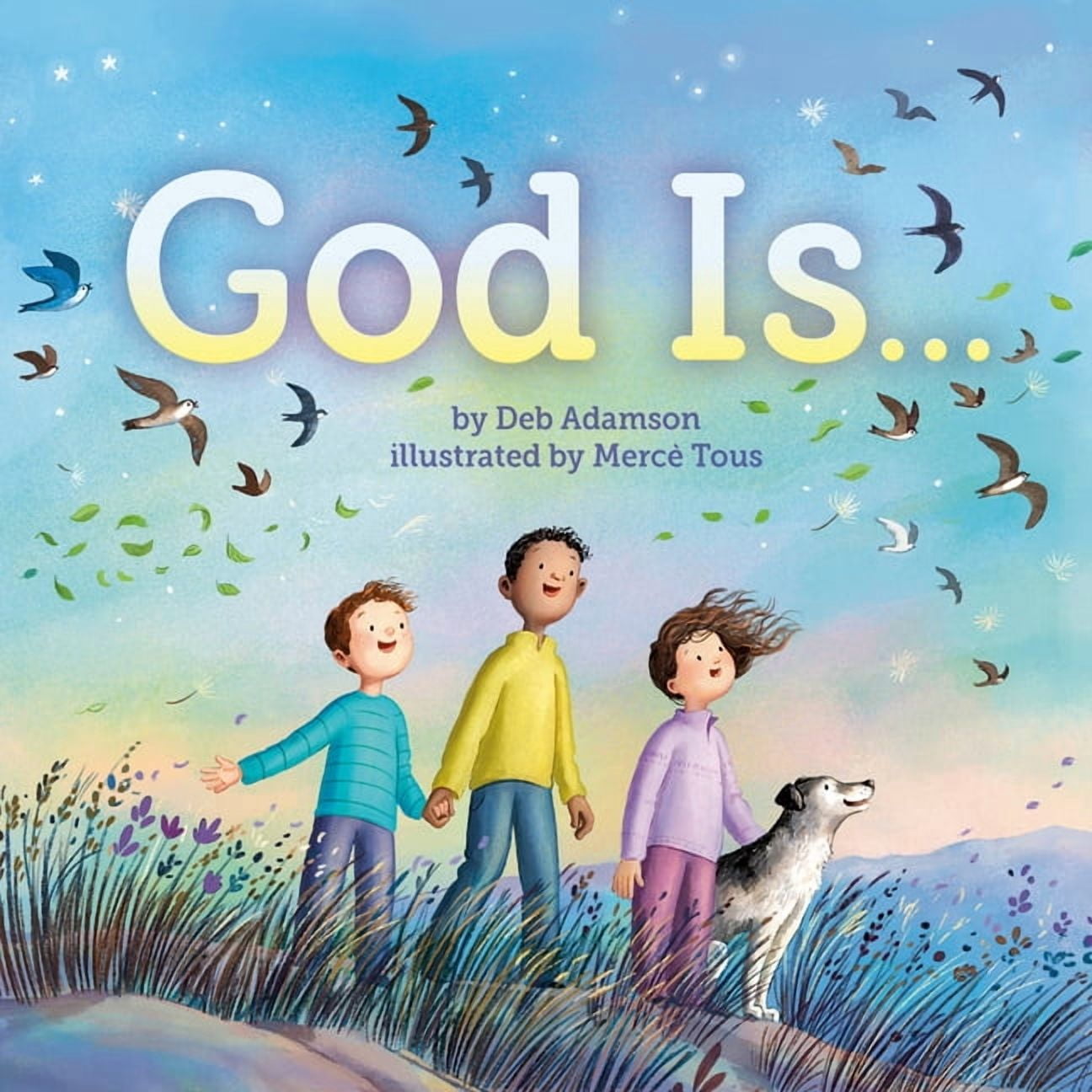God Is . . ., (Hardcover)