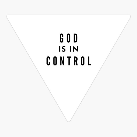 God Is In Control Christian Quote Sticker